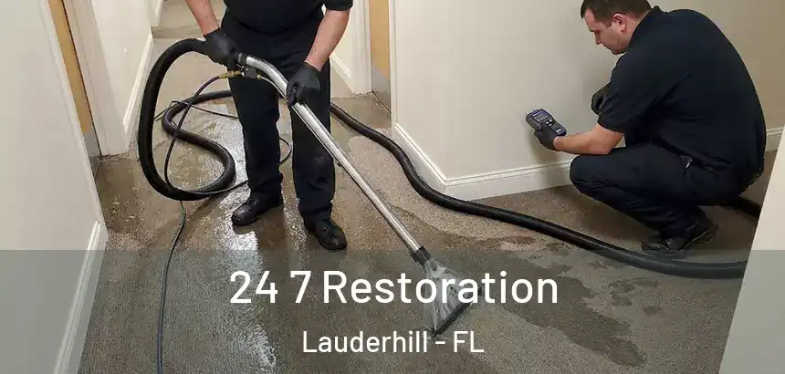  24 7 Restoration Lauderhill - FL